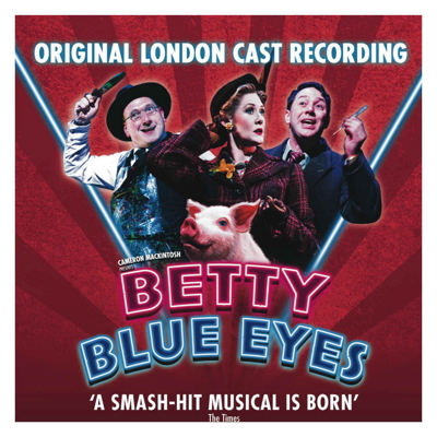 Betty Blue Eyes (Original London Cast)