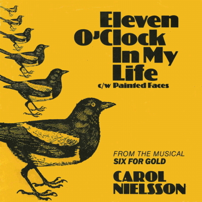 Eleven o'Clock in My Life – Carol Nielsson