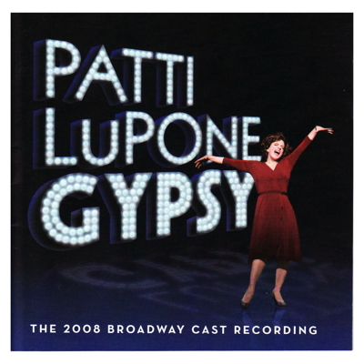 Gypsy (2008 Broadway Cast featuring Patti LuPone)