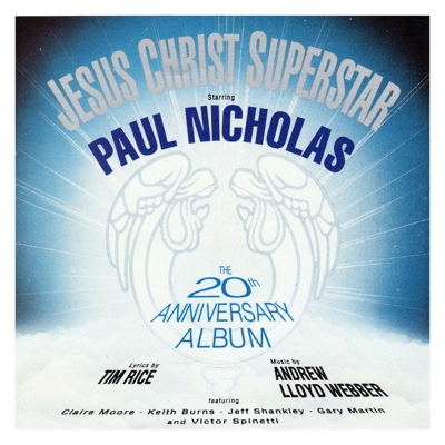 Jesus Christ Superstar (20th Anniversary London Cast)