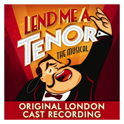 Lend Me A Tenor The Musical (Original London Cast Recording)