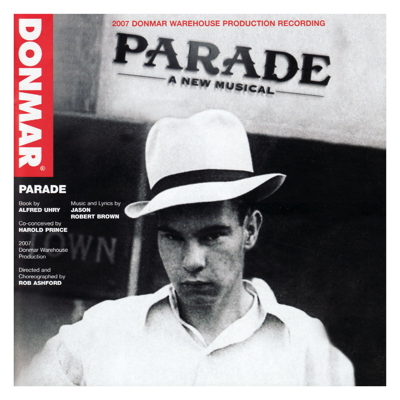 Parade (2007 Donmar Warehouse Cast)