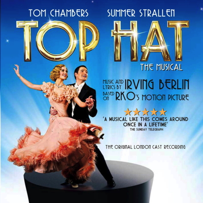 Top Hat - The Musical (Original London Cast)