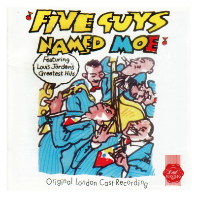 Five Guys Named Moe (Original London Cast)
