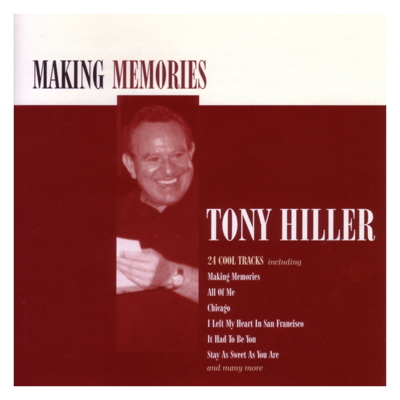 Making Memories - Tony Hiller